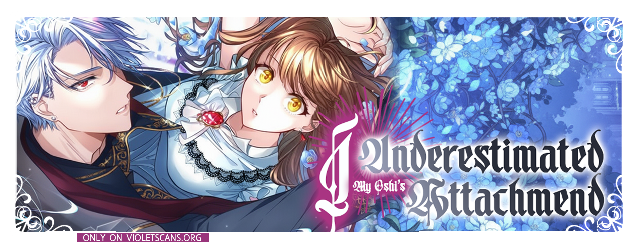 I Underestimated My Oshi’s Attachment