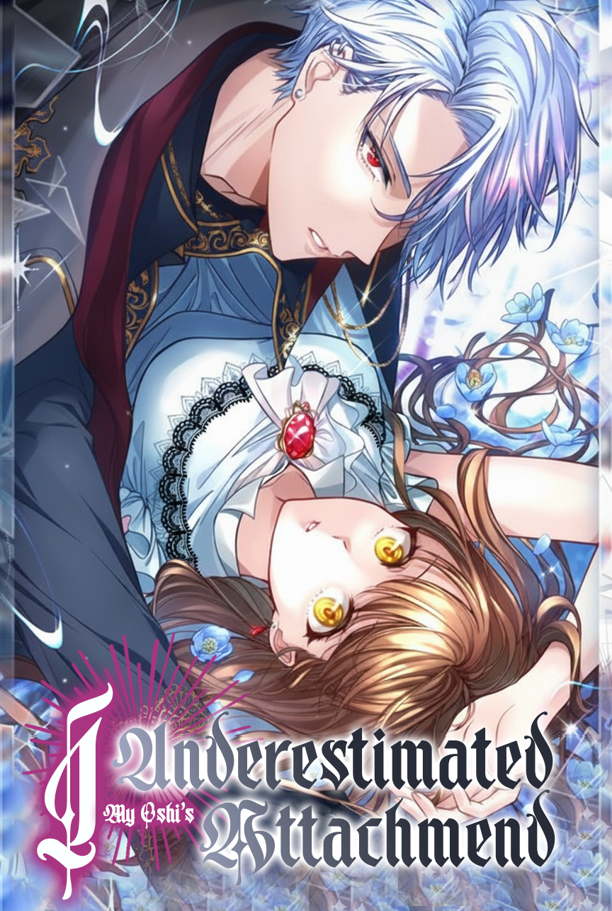 I Underestimated My Oshi’s Attachment